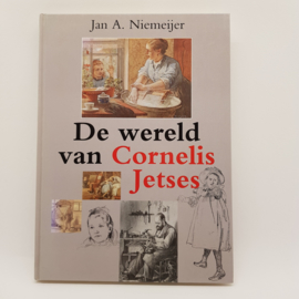 De wereld van Cornelis Jetses - Jan A.Niemeijer