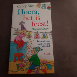 Carry Slee - Hoera het is feest 9789049924317