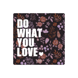 Quotes / Kaart / Do what you love