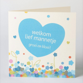 Welkom lief mannetje