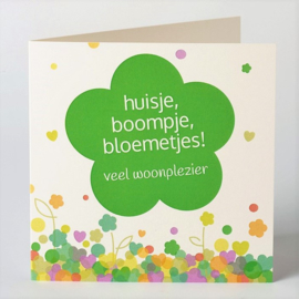 Huisje, boompje, bloemetjes!