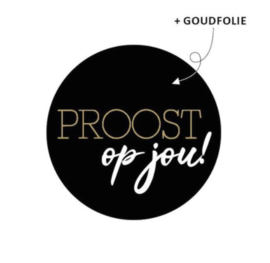 Sticker | Proost op jou | 5 stuks