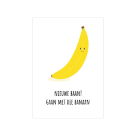 Kaart - Nieuwe baan! Gaan met die banaan