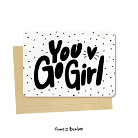 Ansichtkaart -You go girl