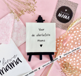 Tegeltje, Voor de allerliefste mama