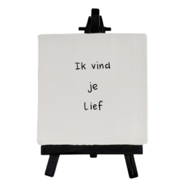 Tegeltje, Ik vind je lief