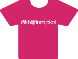 Tshirt fuchsia #ikblijfinmijnkot