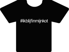 Tshirt zwart  #ikblijfinmijnkot