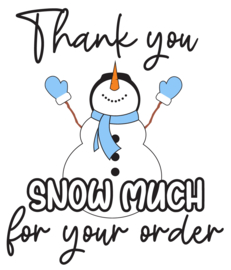Thank You Snow much