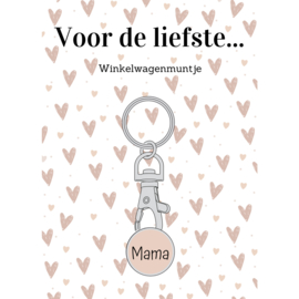 Winkelwagenmuntje | Voor de liefste mama