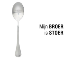 Lepel Mijn broer is stoer