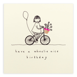 Ruth Jackson - Have a wheelie nice birthday