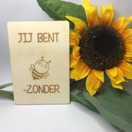 Houten kaartje Jij bent bij-zonder