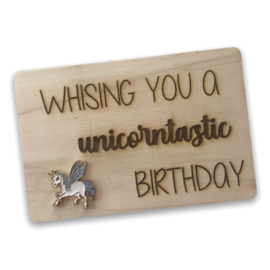 Houten kaartje Whising you a unicorntastic birthday