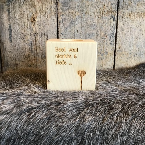 Theelichtje, heel veel sterkte &amp; liefs Houten geschenken met tekst