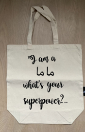 i'm a mama, what's your superpower?