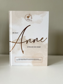 Sen anlat ANNE.. hatiralarin bize emanet..