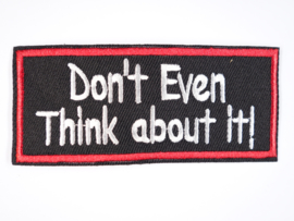 Don't even think about it, iron-on, 40x95mm