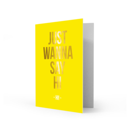 Wenskaart | Just wanna say hi