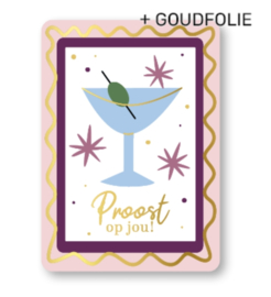 Wenskaart | Felicitatie | Proost op jou! (martiniglas)