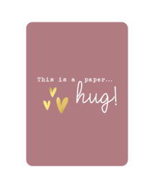 Ansichtkaart | Sterkte | This is a paper hug