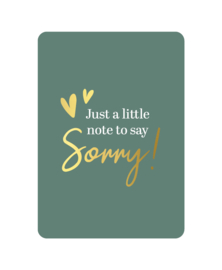 Wenskaart |  Just a little note to say sorry!
