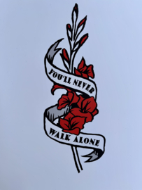 Plak tattoo Gladiool You never walk alone