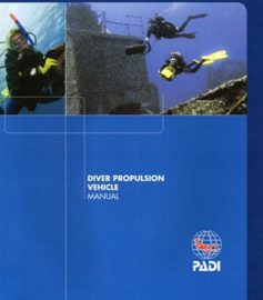 PADI 79309 Dive Propulsion Vehicle Specialty Manual - Diver Propulsion Vehicle Engels!