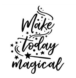 Muursticker MAKE TODAY MAGICAL