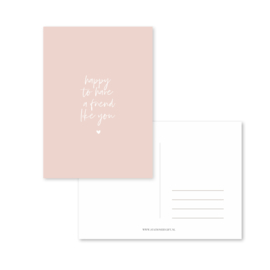 Kaart | Happy to have a friend like you | Peach & Wit  per 6 stuks