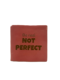 Tegel Keramiek 10x10cm - Be Real Not Perfect