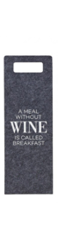 Wijnzak - A meal without wine is called Breakfast