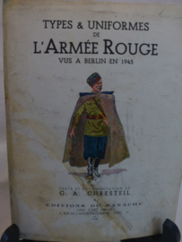 Boekje Types &Uniformes L'Armee Rouge vus a Berlin en 1945