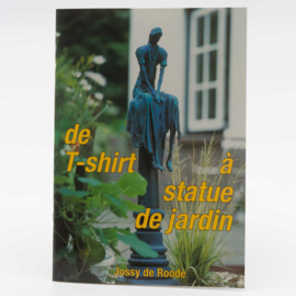 From T-shirt to garden ornament (French)