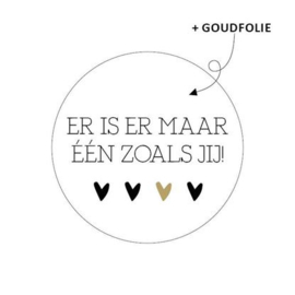 Er is er maar 1 zoals jij 40mm zwart/wit/goud - 10 stuks - Kado etiket