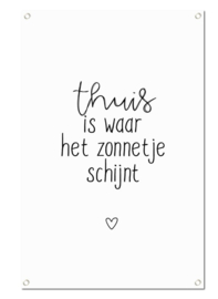 Tuinposter Thuis is waar het zonnetje schijnt - Winkeltje van Anne - Pakketpost!