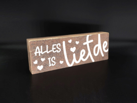 2861 - Tekstblok 9x25cm alles is liefde natural