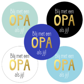 Stickers - Blij met een opa zoals jij - 40mm - 10 stuks