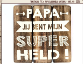 Houten tekstbord 20x20 - naturel - Papa Superheld