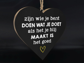 2853 - teksthart xl hangend 25x25cm Zijn wie je bent zwart (wit / goud) - Pakketpost!