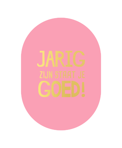 Luxe wenskaart ovaal - A6 - Jarig zijn staat je goed! - Enkele kaart