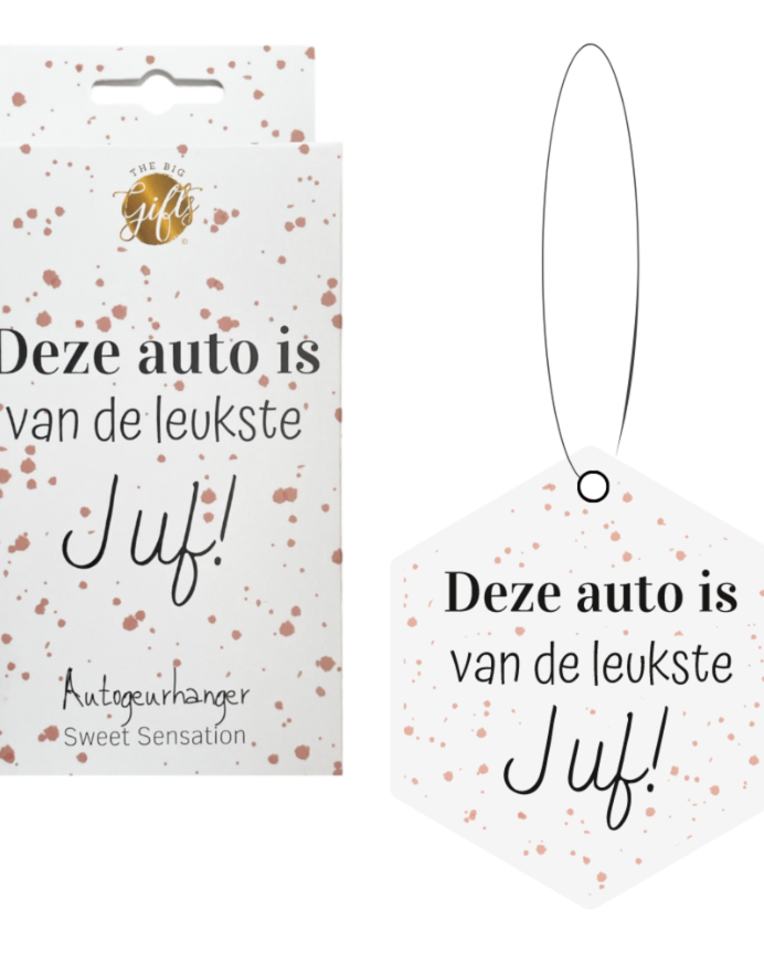 Autogeurhanger - Deze auto is van de leukste juf - Sweet sensation
