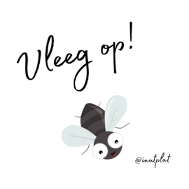 Vleeg op!