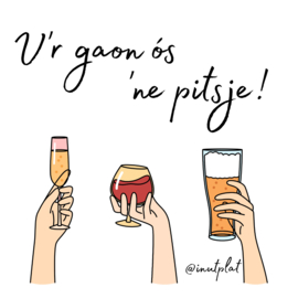 V'r gaon ós 'ne pitsje!