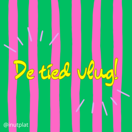 De tied vlug!