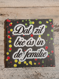 Dat zit bie ós in de femilie