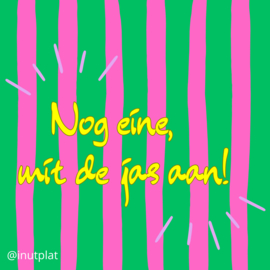 Nog eine mit de jas aan!