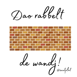 Dao rabbelt de wandj!