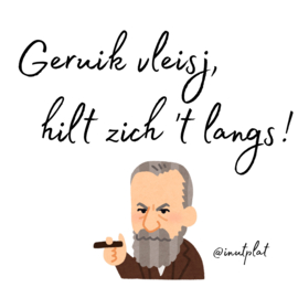 Geruik vleisj, hilt zich 't langs!