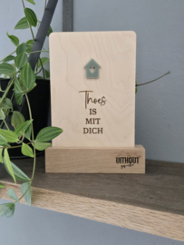 Thoes is mit dich